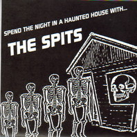 Spend The Night In A Haunted House With The Spits (Vinyl) Mp3