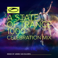 A State Of Trance 1000 – Celebration Mix Mp3