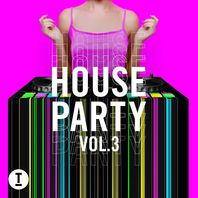 Toolroom House Party Vol. 3 Mp3