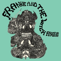Frankie And The Witch Fingers Mp3