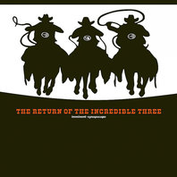 The Return Of The Incredible Three (With Synapscape) (VLS) Mp3