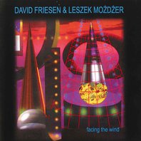 Facing The Wind (With David Friesen) Mp3