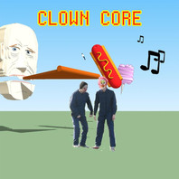 Clown Core Mp3
