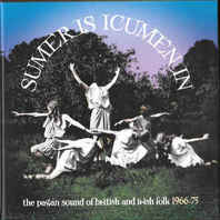 Sumer Is Icumen In The Pagan Sound Of British And Irish Folk CD1 Mp3