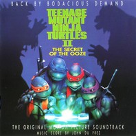 Teenage Mutant Ninja Turtles II: Secret Of The Ooze: The Original Motion Picture Soundtrack Mp3