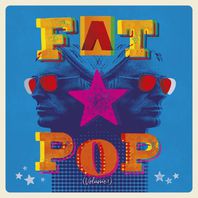 Fat Pop (Volume 1) Mp3