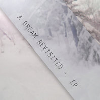 A Dream Revisited (EP) Mp3
