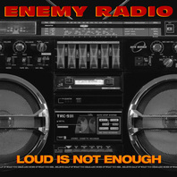 Loud Is Not Enough Mp3