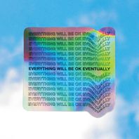 Everything Will Be Ok Eventually Mp3