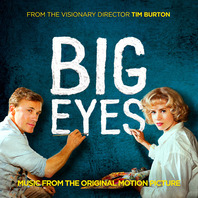 Big Eyes: Music From The Original Motion Picture Mp3
