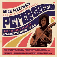 Mick Fleetwood & Friends Celebrate The Music Of Peter Green And The Early Years Of Fleetwood Mac CD1 Mp3