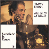 Something In Return (With Andrew Cyrille) Mp3