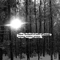 Winter, Winter, Winter (With Bolts Of Melody) (CDS) Mp3