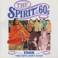 The Spirit Of The 60S: 1968: The Hits Don't Stop Mp3