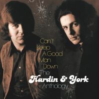 Can't Keep A Good Man Down: Hardin & York Anthology CD4 Mp3