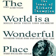 The World Is A Wonderful Place - The Songs Of Richard Thompson Mp3