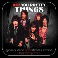 Oh! You Pretty Things (Glam Queens And Street Urchins 1970-76) CD2 Mp3