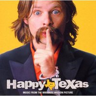 Happy, Texas (Music From The Miramax Motion Picture) Mp3