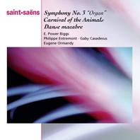 Saint-Saens: Symphony No. 3, Organ / Carnival Of The Animals / Dance Macabre Mp3