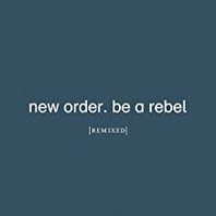 Be a Rebel Remixed Mp3