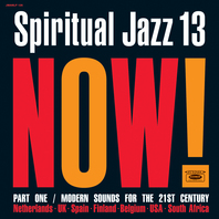 Spiritual Jazz 13: Now! Pt. 1 Mp3
