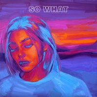So What (Feat. A R I Z O N A) Mp3