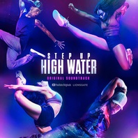 Step Up - High Water, Season 2 (Original Soundtrack) Mp3