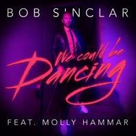 We Could Be Dancing (Feat. Molly Hammar) (CDS) Mp3