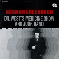 Norman Greenbaum With Dr. West's Medicine Show And Junk Band (Vinyl) Mp3