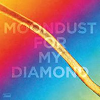 Moondust For My Diamond Mp3
