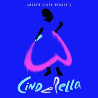 Andrew Lloyd Webber’s ''Cinderella'' (Original Album Cast Recording) Mp3