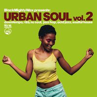 Urban Soul Vol. 2 (Downtempo, R&B, Nu Soul, Jazz Hop, Acid Jazz, Soulful House) Mp3