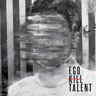 Ego Kill Talent Mp3