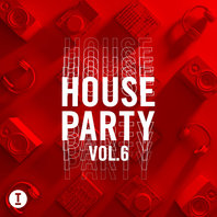 Toolroom House Party Vol. 6 Mp3