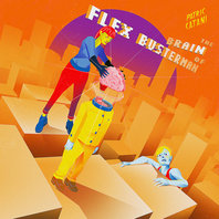 The Brain Of Flex Busterman Mp3