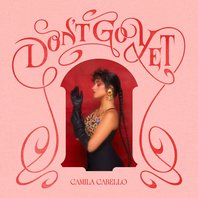 Don't Go Yet (CDS) Mp3
