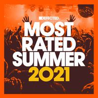 Defected Presents Most Rated Summer 2021 Mp3