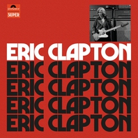 Eric Clapton (Anniversary Deluxe Edition) CD4 Mp3