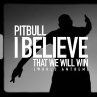 I Believe That We Will Win (World Anthem) (CDS) Mp3