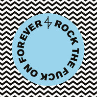 Rock The Fuck On Forever Mp3