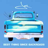 Best Thing Since Backroads (CDS) Mp3