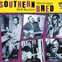 Southern Bred: Mississippi R&B Rockers Vol. 1 Mp3