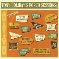 Tony Holiday's Porch Sessions Vol. 2 Mp3