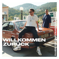 Willkommen Zurück (Feat. Andreas Bourani) (CDS) Mp3