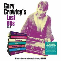 Gary Crowley's Lost 80S Vol. 2 CD1 Mp3