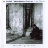 Music Of Georges I. Gurdjieff (With Levon Eskenian) Mp3