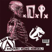 Richard Hung Himself: The Very Best Of Mp3