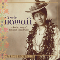 Nā Mele Hawai'i: A Rediscovery Of Hawaiian Vocal Music Mp3