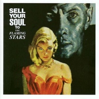 Sell Your Soul To The Flaming Stars Mp3