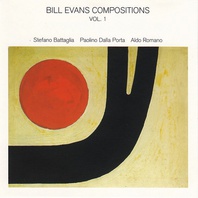 Bill Evans Compositions Vol. 1 (With Paolino Dalla Porta & Aldo Romano) Mp3